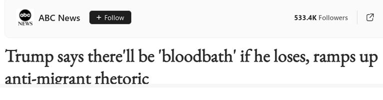 Trump says there'll be 'bloodbath' if he loses, ramps up anti-migrant rhetoric