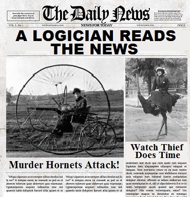 A Logician Reads the News